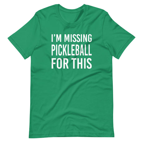 I'm Missing Pickleball For This Shirt