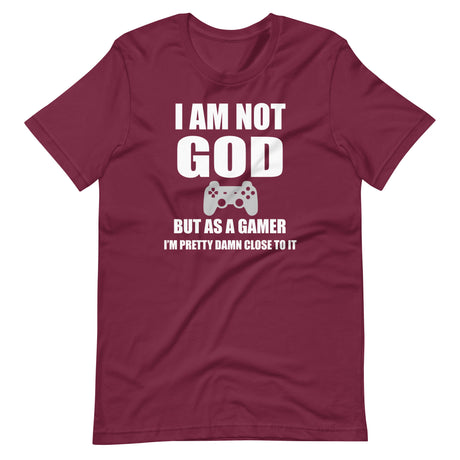 I Am Not God Gamer Shirt
