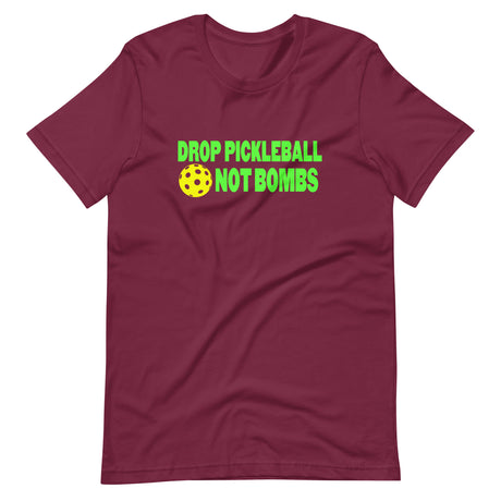 Drop Pickleball Not Bombs Shirt