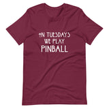On Tuesdays We Play Pinball Shirt