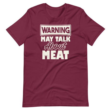 Warning May Talk About Meat Shirt