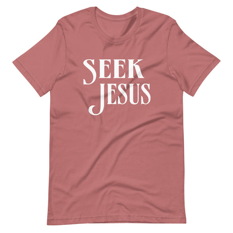 Seek Jesus Shirt
