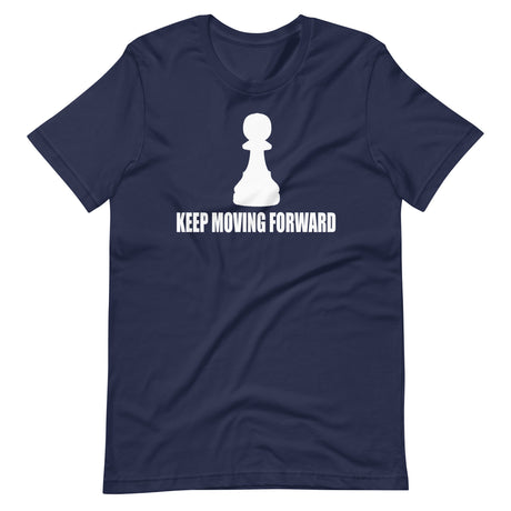 Keep Moving Forward Pawn Shirt