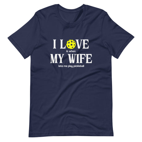 I Love My Wife Pickleball Shirt