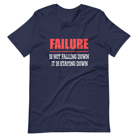 Failure is not the Falling Down Shirt