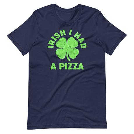 Irish I Had a Pizza Shirt