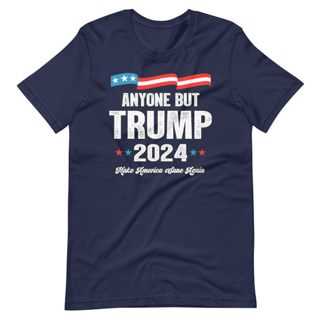 Anyone But Trump 2024 Shirt