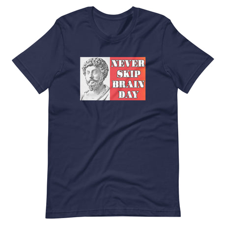 Never Skip Brain Day Shirt