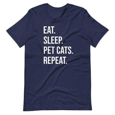 Eat Sleep Pet Cats Repeat Shirt