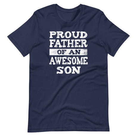 Proud Father of an Awesome Son Shirt