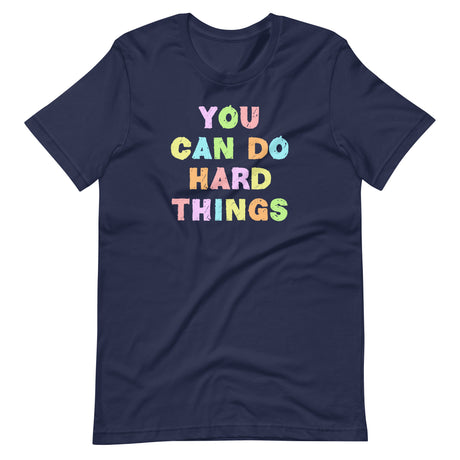 You Can Do Hard Things Teacher Shirt