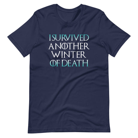 I Survived Another Winter of Death Shirt