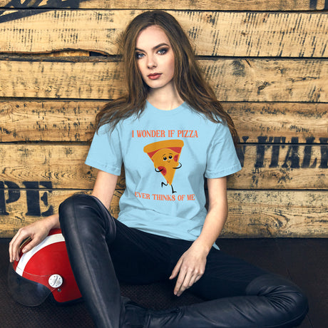 I Wonder If Pizza Ever Thinks Of Me Women's Shirt