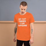 My Cat Thinks I Am Pawsome Men's Shirt