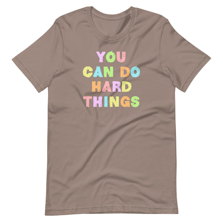 You Can Do Hard Things Teacher Shirt