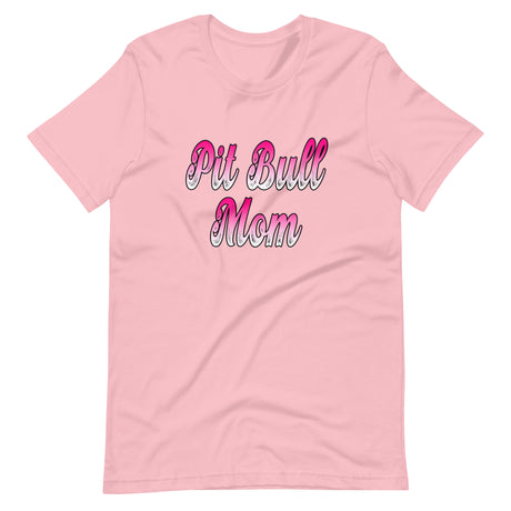 Pit Bull Mom Shirt