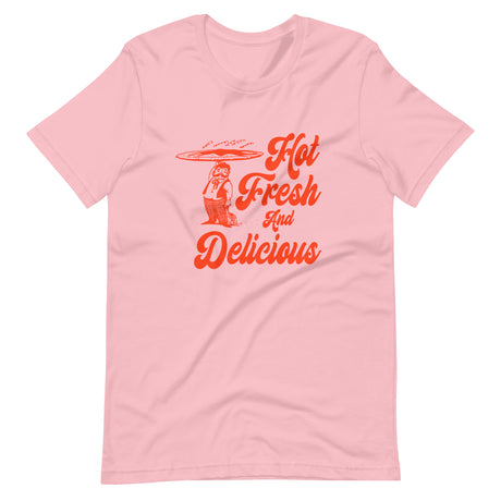 Hot Fresh and Delicious Pizza Shirt