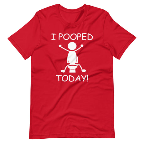I Pooped Today Red Shirt