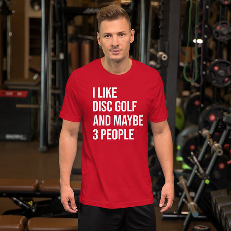 I Like Disc Golf And Maybe 3 People Men's Shirt