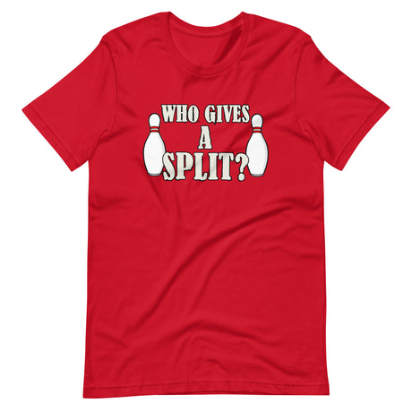 Who Gives A Split Shirt
