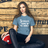 Jesus Hope of The World Women's Shirt
