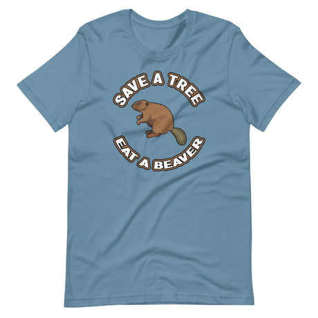 Save a Tree Eat a Beaver Shirt