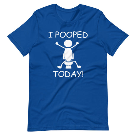 I Pooped Today Blue Shirt