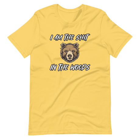 I Am The Shit In The Woods Bear Shirt