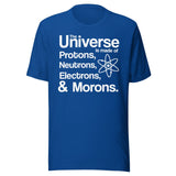 Universe Electrons Morons Shirt