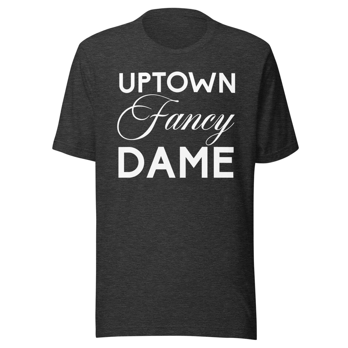 Uptown Fancy Dame Shirt
