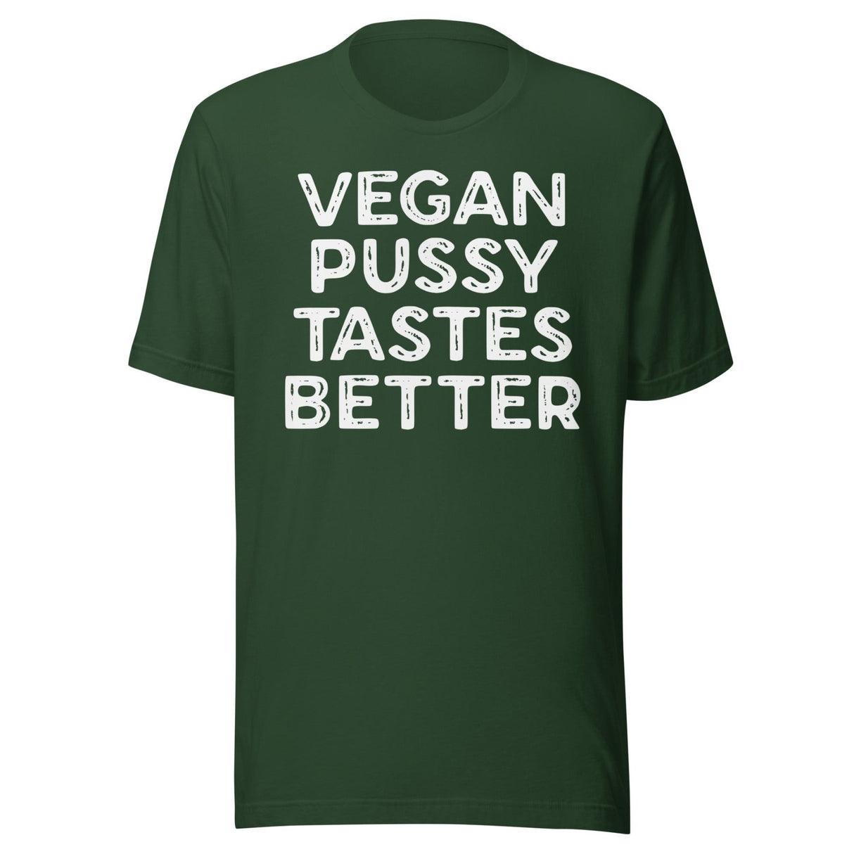 Vegan Pussy Tastes Better Shirt