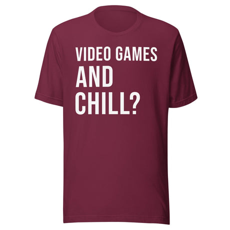 Video Games And Chill Shirt