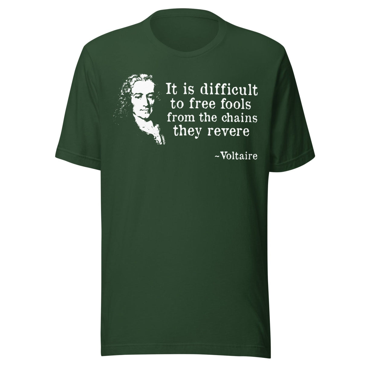 Voltaire Difficult To Free Fools Shirt