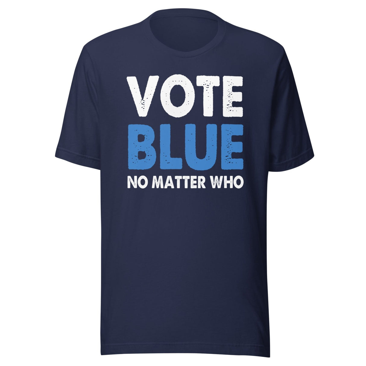 Vote Blue No Matter Who Shirt