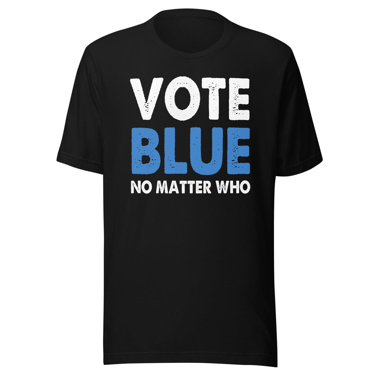 Vote Blue No Matter Who Shirt