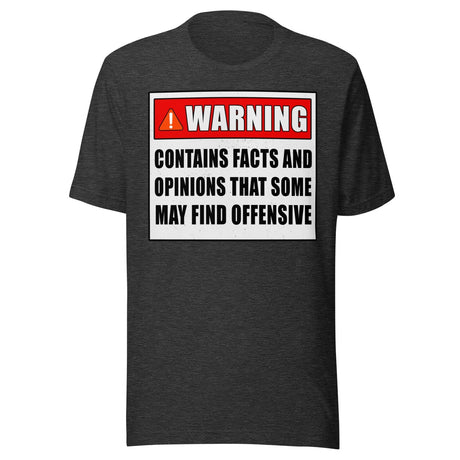 Warning Contains Opinions Some May Find Offensive Shirt