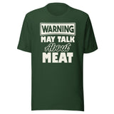 Warning May Talk About Meat Shirt