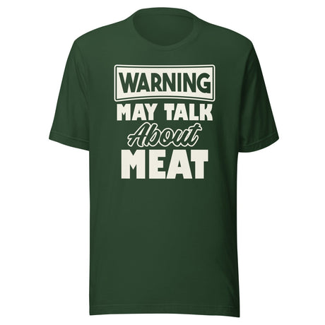 Warning May Talk About Meat Shirt