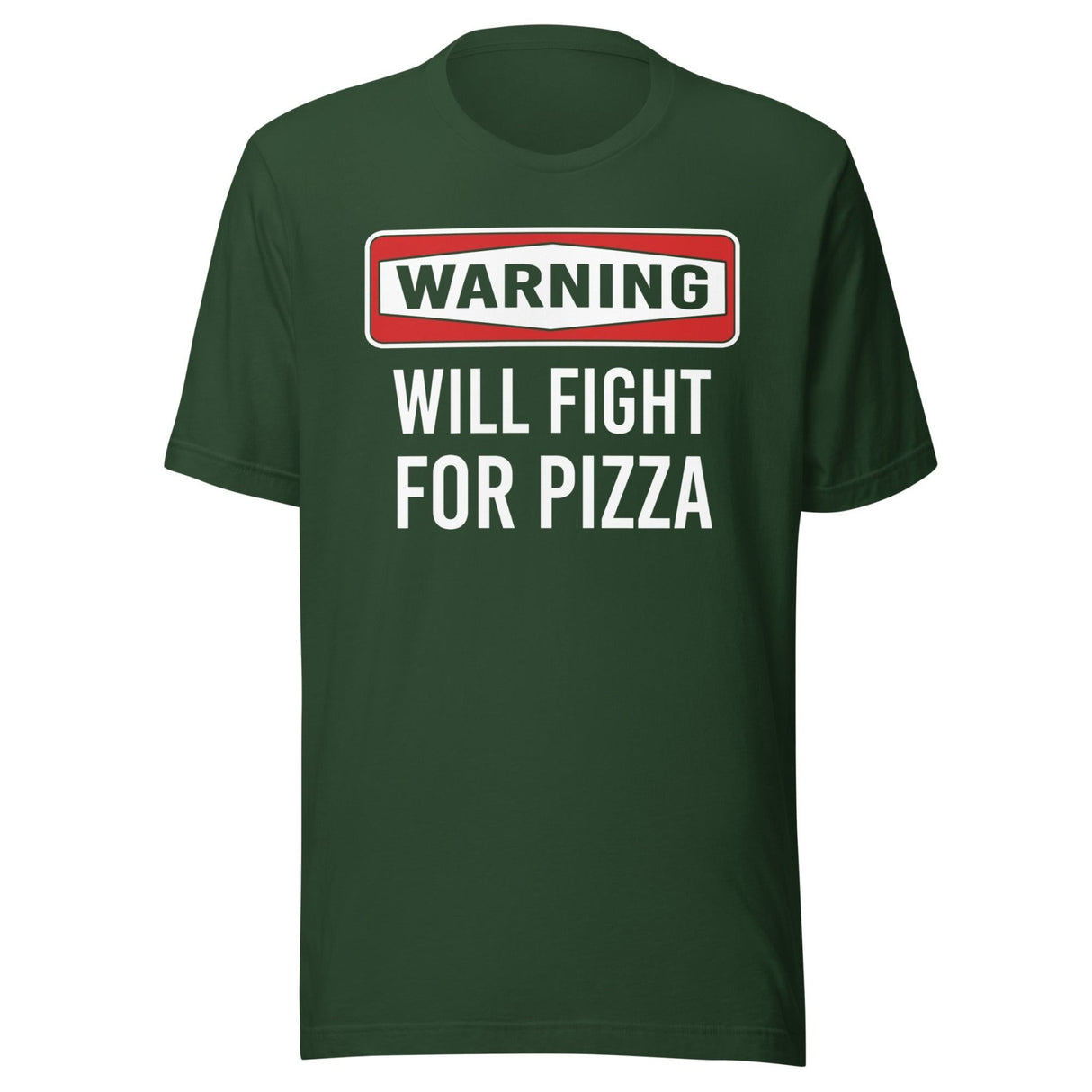 Warning Will Fight For Pizza Shirt