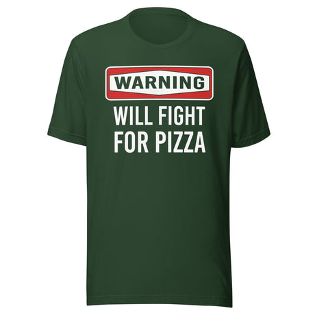Warning Will Fight For Pizza Shirt