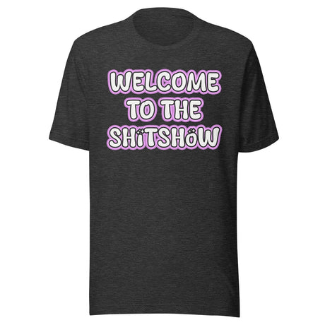 Welcome To The Shitshow Shirt