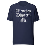 Wenches Diggeth Me Renaissance Fair Shirt