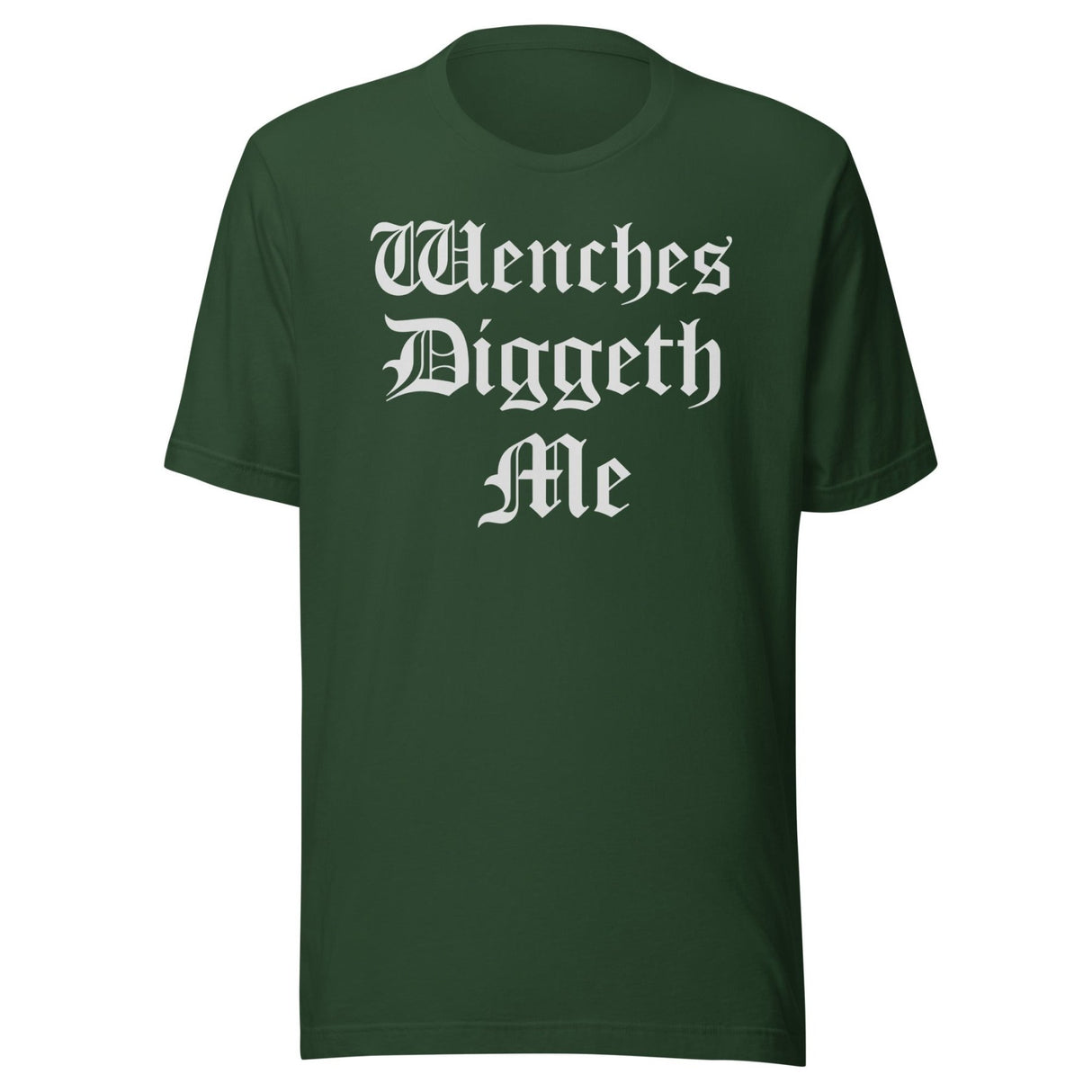 Wenches Diggeth Me Renaissance Fair Shirt