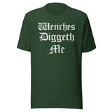 Wenches Diggeth Me Renaissance Fair Shirt