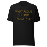 What About Second Breakfast Shirt