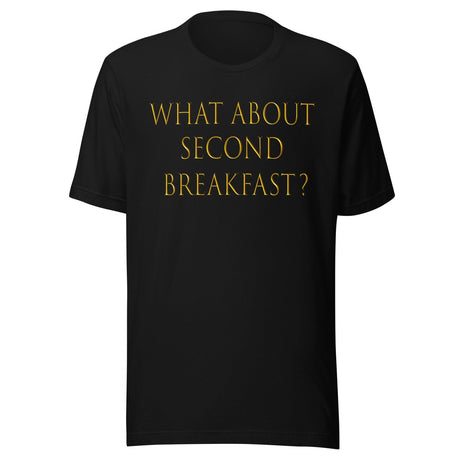 What About Second Breakfast Shirt