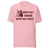 What Am I Doing With My Lives Cat Shirt