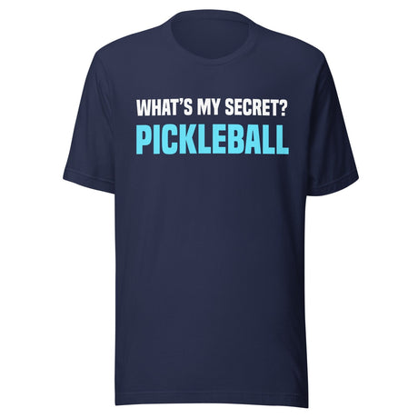 What's My Secret Pickleball Shirt