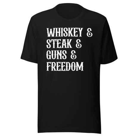 Whiskey Steak Guns And Freedom Shirt