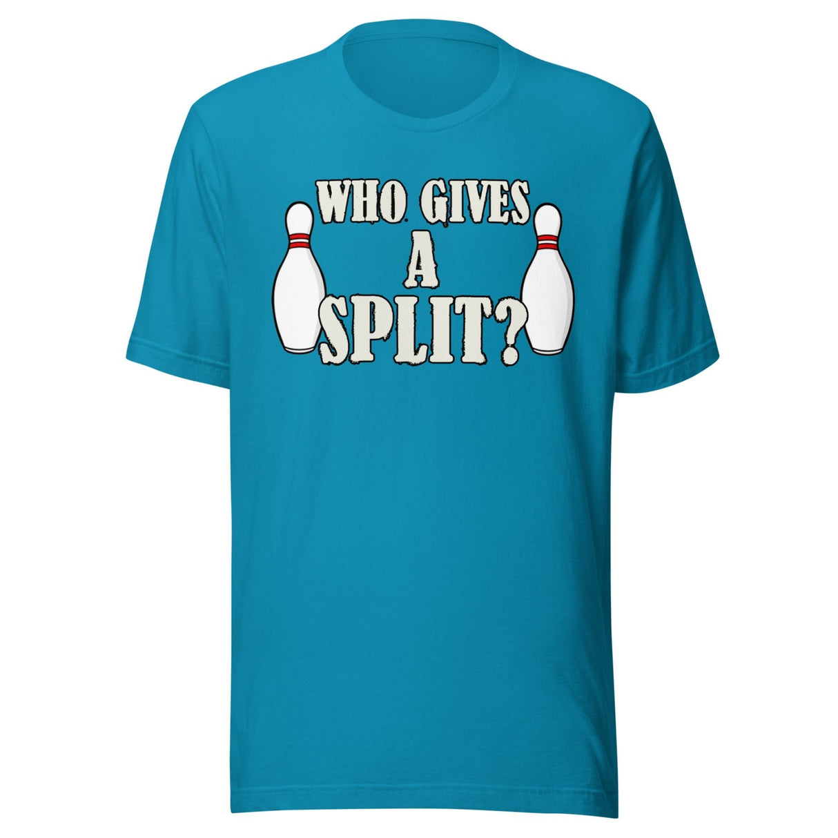 Who Gives A Split Shirt